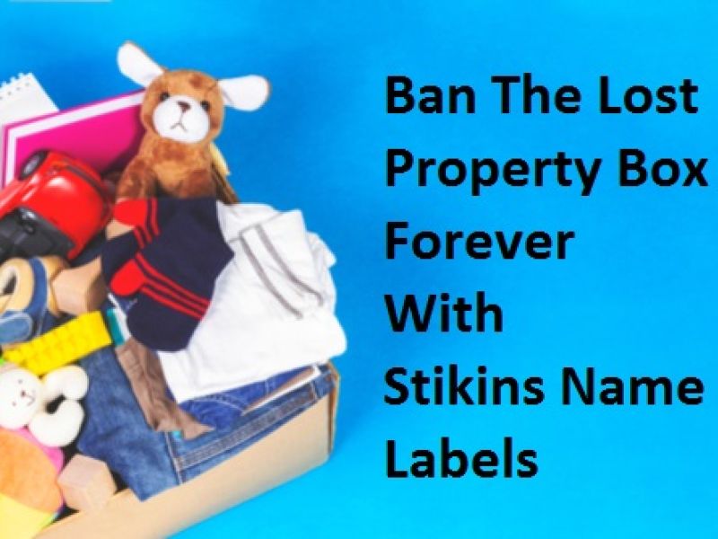 Ban The Lost Property Box Forever With Stick On School Labels